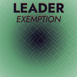 Leader Exemption