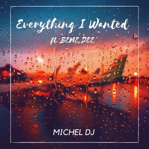 Everything I Wanted(feat. Bene Dee)