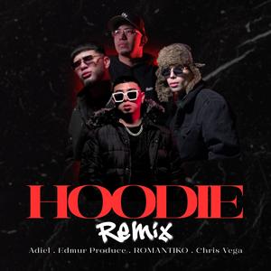 HOODIE (feat. Edmur Produce & ROMÁNTIKO) (Remix|Explicit)