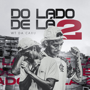 Do Lado de Lá 2 (Explicit)