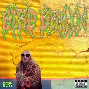 Bird Brain (Explicit)