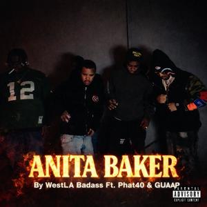 Anita Baker (feat. Phat40 & GUAAP) (Explicit)