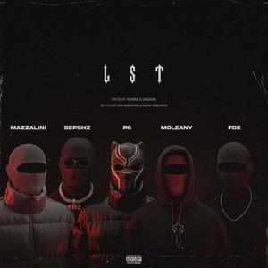 LST (feat. SEP SHZ, P6, Moleany & Fde) [Explicit]