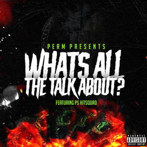 Whats All The Talk About? (Explicit)