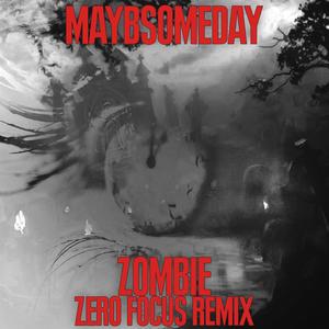 Zombie (feat. Kellin Quinn) (Zero Focus Remix)