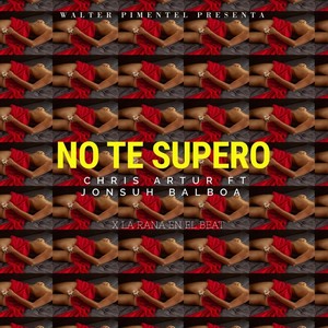 No Te Supero (feat. Jonsuh Balboa) (Explicit)