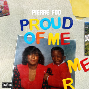 Proud Of Me (Explicit)