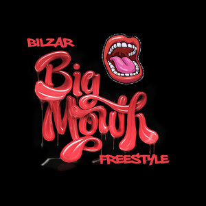 Big Mouth(Freestyle) (Explicit)