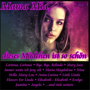 Mama Mia, dieses Mädchen ist so schön, Folge 3