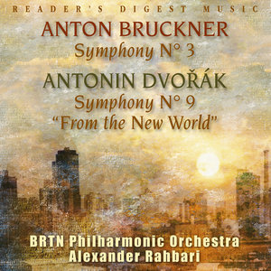 Bruckner: Symphony No. 3 - Dvořák: Symphony No. 9