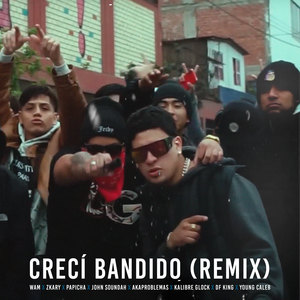 Crecí Bandido (Remix) [Explicit]