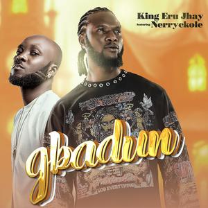 Gbadun (feat. Nerryckole)
