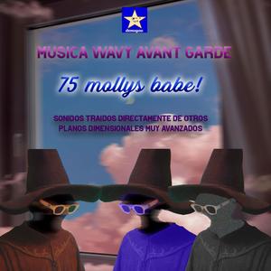 75 mollys babe! (Explicit)