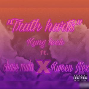 Truth Hurts (Kyng Leek) [Explicit]