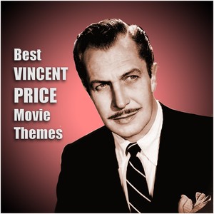 Best VINCENT PRICE Movie Themes (Original Movie Soundtrack)