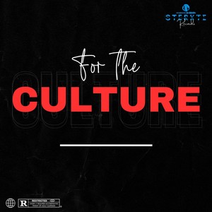 For The Culture (Explicit)