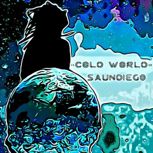 Cold World (Explicit)