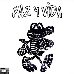 Paz y Vida (feat. Cesar AM) [Explicit]