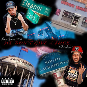 We Don't Give A **** (Explicit)