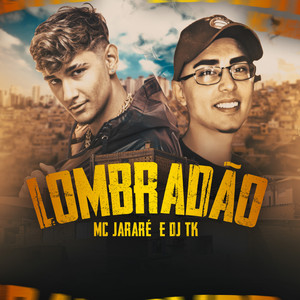 Lombradão (Explicit)