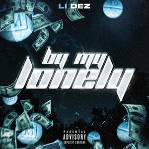 By My Lonely (Explicit)