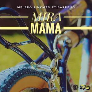 MIRA MAMA (feat. Barreno) (Explicit)