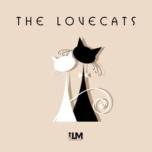 The Lovecats (LM Edition)