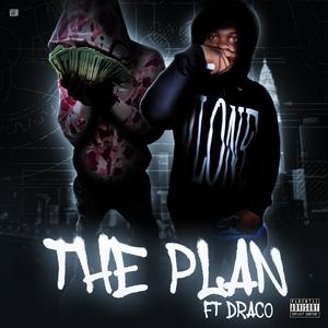 The Plan (feat. ISGJAYDRAXO) [Explicit]