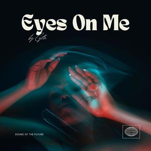 Eyes On Me