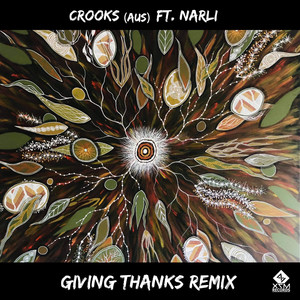 Giving Thanks (Crooks|AUS|Feat. Narli Remix)