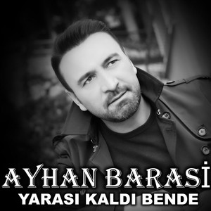 Yarası Kaldı Bende