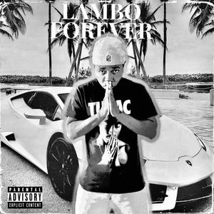 Lambo Forever (Deluxe Edition) [Explicit]