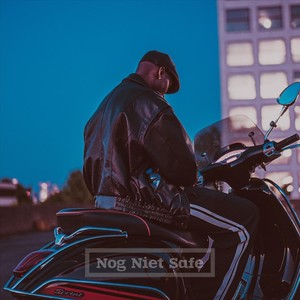 Nog niet safe