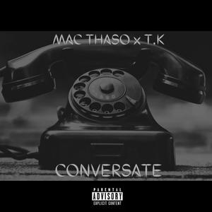Conversate (feat. T.K) (Explicit)