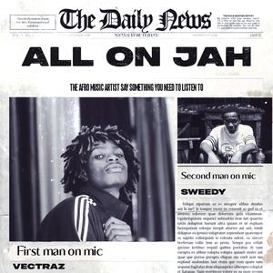 ALL ON JAH (feat. Sweedyex)