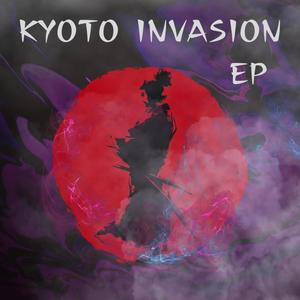 KYOTO INVASION / 京都侵略