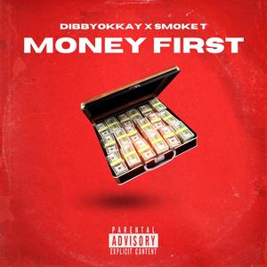 money first (feat. smoke t) (Explicit)