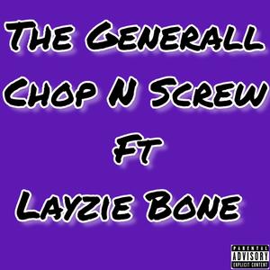 Chop N Screw (feat. Layzie Bone) [Explicit]