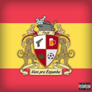 Vem pra Espanha (Explicit)