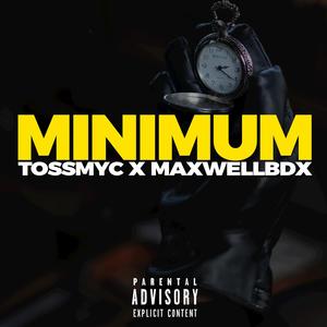 Minimum (feat. Maxwell bdx) [Explicit]