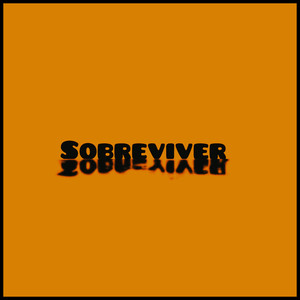 Sobreviver (Explicit)