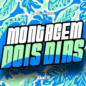 Montagem Dois Dias (Explicit)
