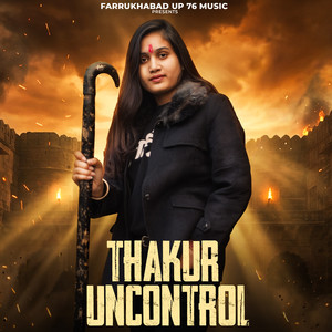 Thakur Uncontrol