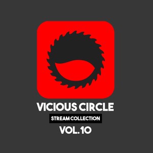 Vicious Circle: Stream Collection, Vol. 10