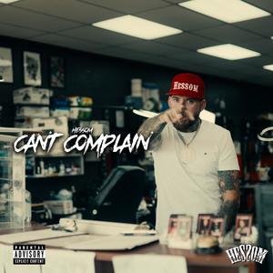 Cant Complain (Explicit)