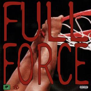 Full Force (Explicit)