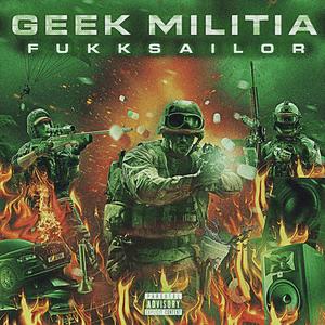 Geek Militia (Explicit)