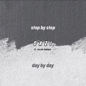 Step By Step: Day By Day (feat. Killer Chronic)