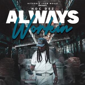 Always Workin (Explicit)