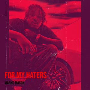 For My Haters (Explicit)